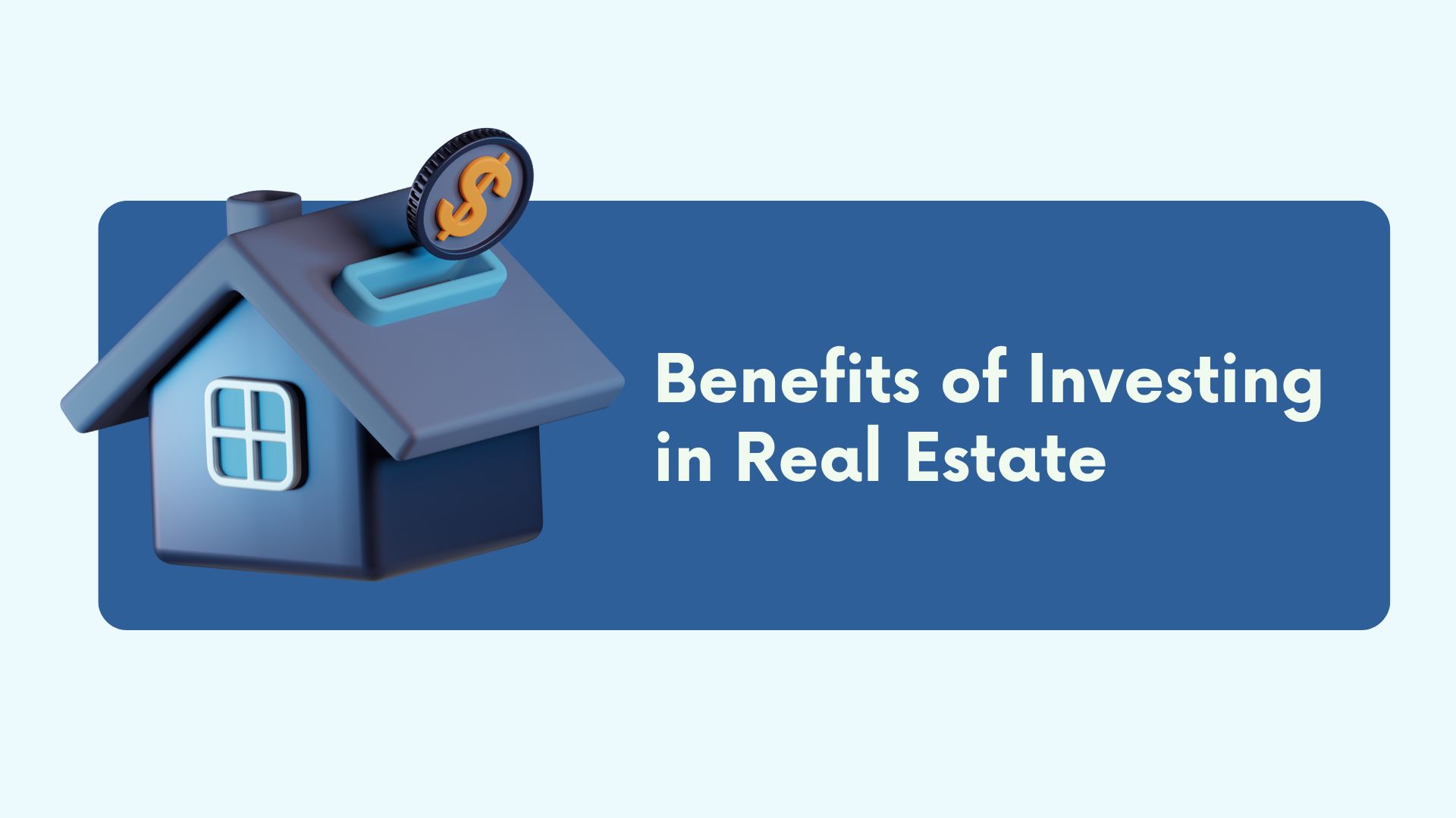 benefits of investing in real estate